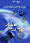 DVD Braindamge par Maxime Montier - Magic Dream