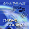 DVD Braindamge par Maxime Montier - Magic Dream